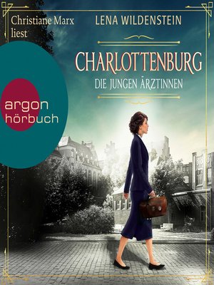 cover image of Charlottenburg--Die jungen Ärztinnen